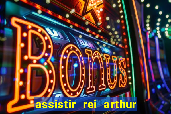 assistir rei arthur 2004 topflix